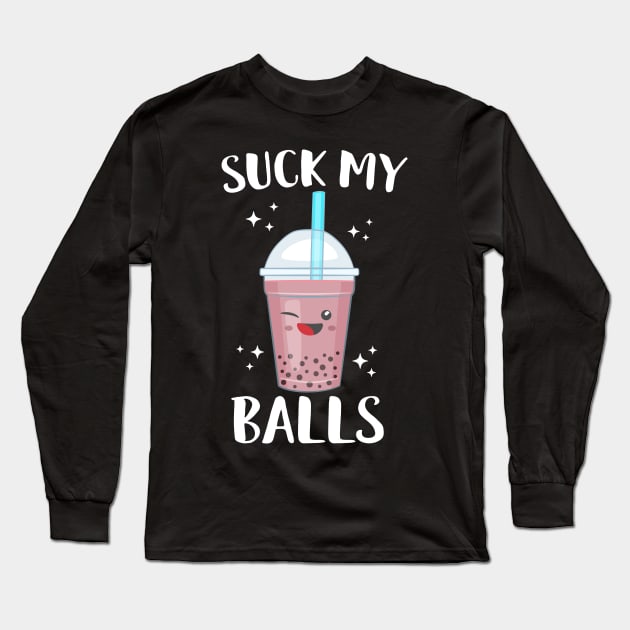 Suck My Balls Kawaii Bubble Tea Long Sleeve T-Shirt by Eugenex